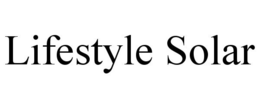 LIFESTYLE SOLAR trademark