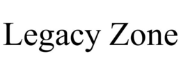 LEGACY ZONE trademark