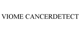 VIOME CANCERDETECT trademark