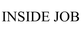 INSIDE JOB trademark