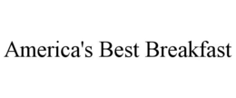 AMERICA'S BEST BREAKFAST trademark