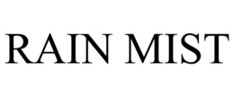 RAIN MIST trademark