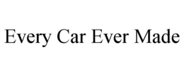 EVERY CAR EVER MADE trademark
