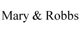 MARY & ROBBS trademark