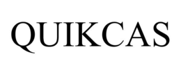 QUIKCAS trademark