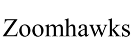 ZOOMHAWKS trademark