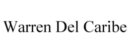 WARREN DEL CARIBE trademark