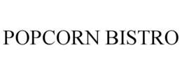POPCORN BISTRO trademark