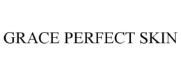 GRACE PERFECT SKIN trademark