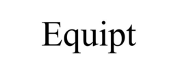 EQUIPT trademark