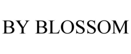 BY BLOSSOM trademark