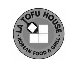 LA TOFU HOUSE · KOREAN FOOD & GRILL trademark