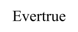 EVERTRUE trademark