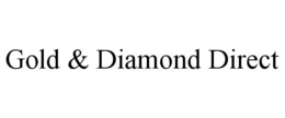 GOLD & DIAMOND DIRECT trademark