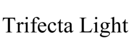 TRIFECTA LIGHT trademark