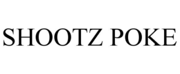 SHOOTZ POKE trademark