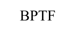 BPTF trademark