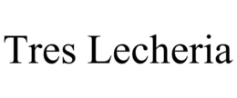 TRES LECHERIA trademark