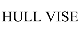 HULL VISE trademark