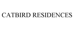 CATBIRD RESIDENCES trademark