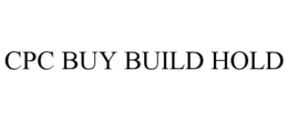 CPC BUY BUILD HOLD trademark