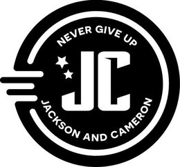 NEVER GIVE UP JC JACKSON AND CAMERON trademark