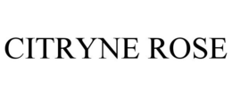 CITRYNE ROSE trademark