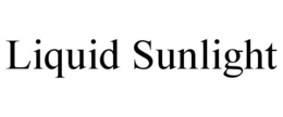 LIQUID SUNLIGHT trademark