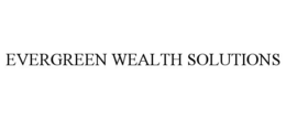 EVERGREEN WEALTH SOLUTIONS trademark