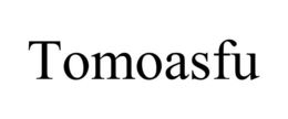 TOMOASFU trademark