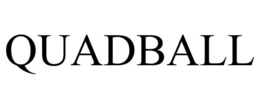QUADBALL trademark
