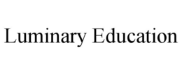 LUMINARY EDUCATION trademark