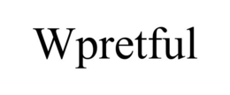 WPRETFUL trademark
