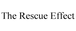 THE RESCUE EFFECT trademark
