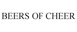 BEERS OF CHEER trademark