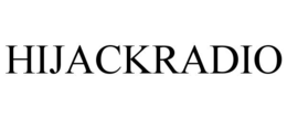 HIJACKRADIO trademark