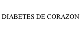 DIABETES DE CORAZON trademark
