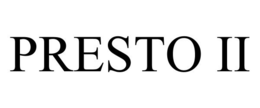 PRESTO II trademark