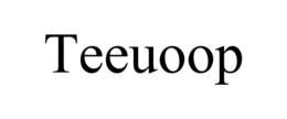TEEUOOP trademark