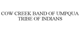 COW CREEK BAND OF UMPQUA TRIBE OF INDIANS trademark