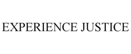 EXPERIENCE JUSTICE trademark