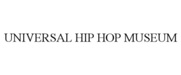 UNIVERSAL HIP HOP MUSEUM trademark