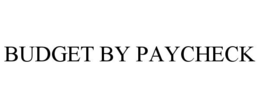 BUDGET BY PAYCHECK trademark