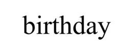 BIRTHDAY trademark