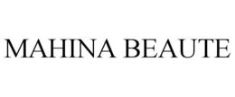 MAHINA BEAUTE trademark