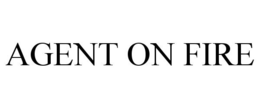 AGENT ON FIRE trademark