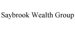 SAYBROOK WEALTH GROUP trademark