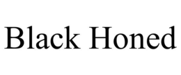 BLACK HONED trademark