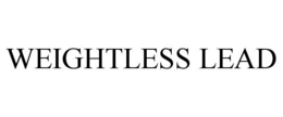 WEIGHTLESS LEAD trademark