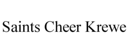 SAINTS CHEER KREWE trademark
